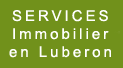 Immobilier Luberon Provence, un réseau d'agences immobilières de qualité en Luberon avec www.luberon-news.com